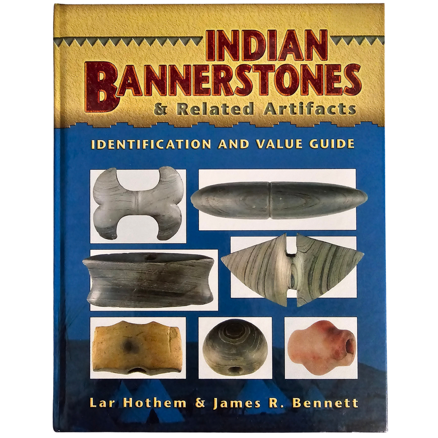 Indian Bannerstones & Related Artifacts: Identification and Value Guide