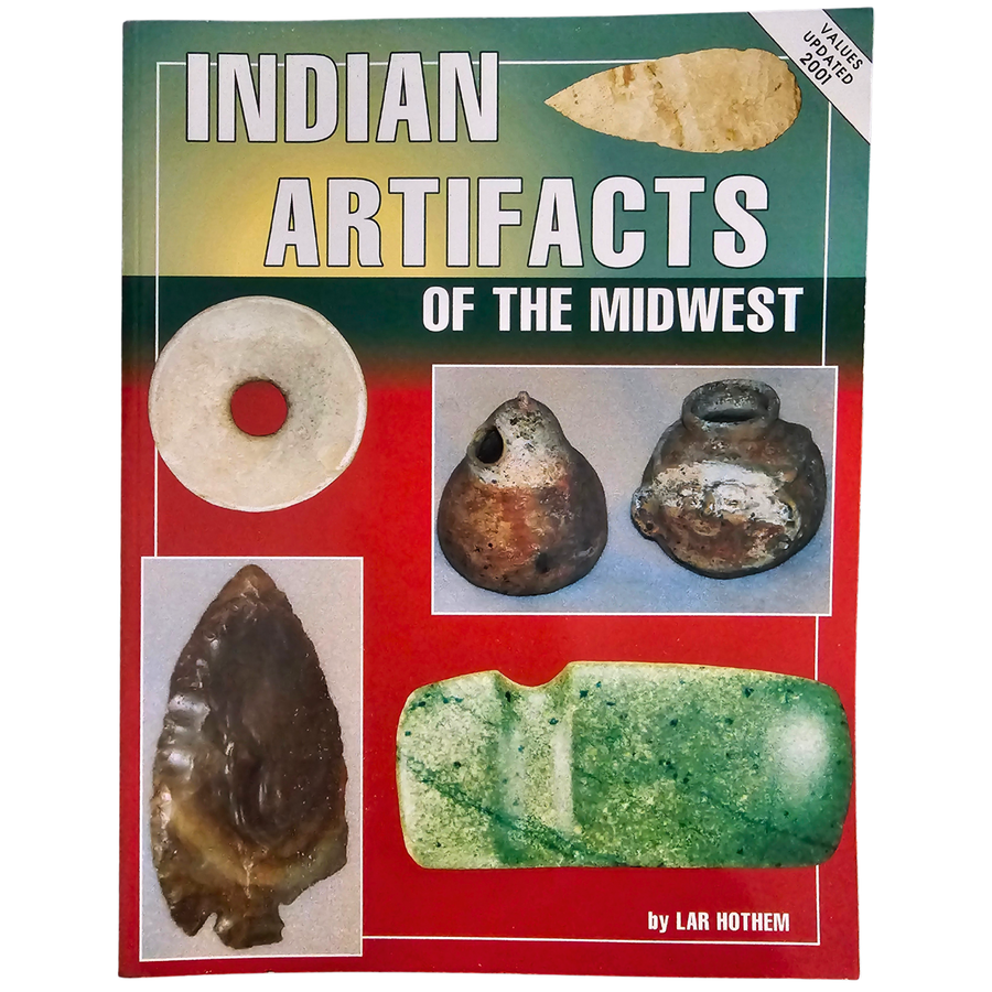 Indian Artifacts of the Midwest