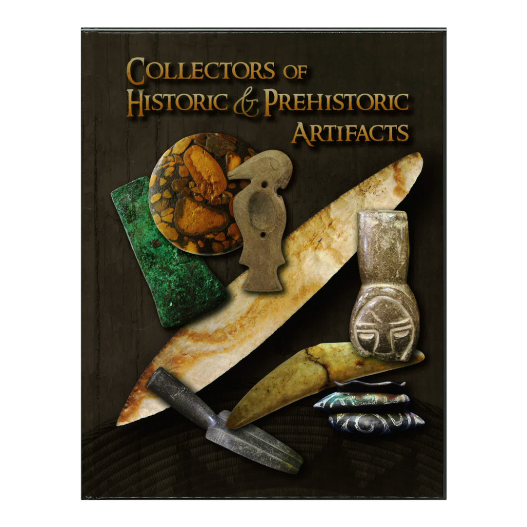 Collectors of Historic and Prehistoric Artifacts VOL.4
