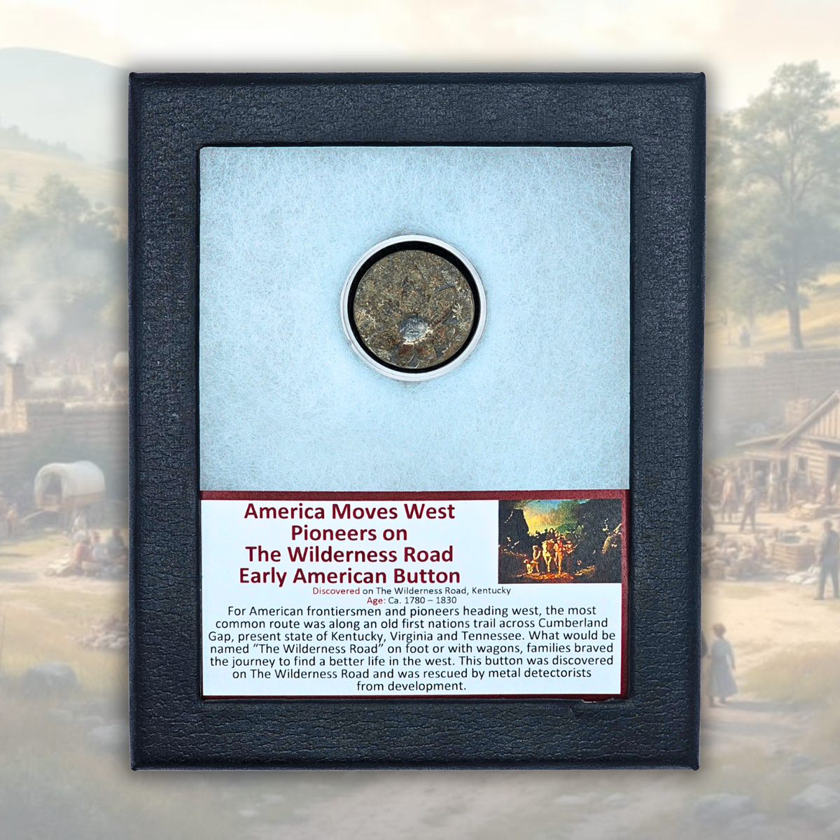 America Moves West Display - Early American Button