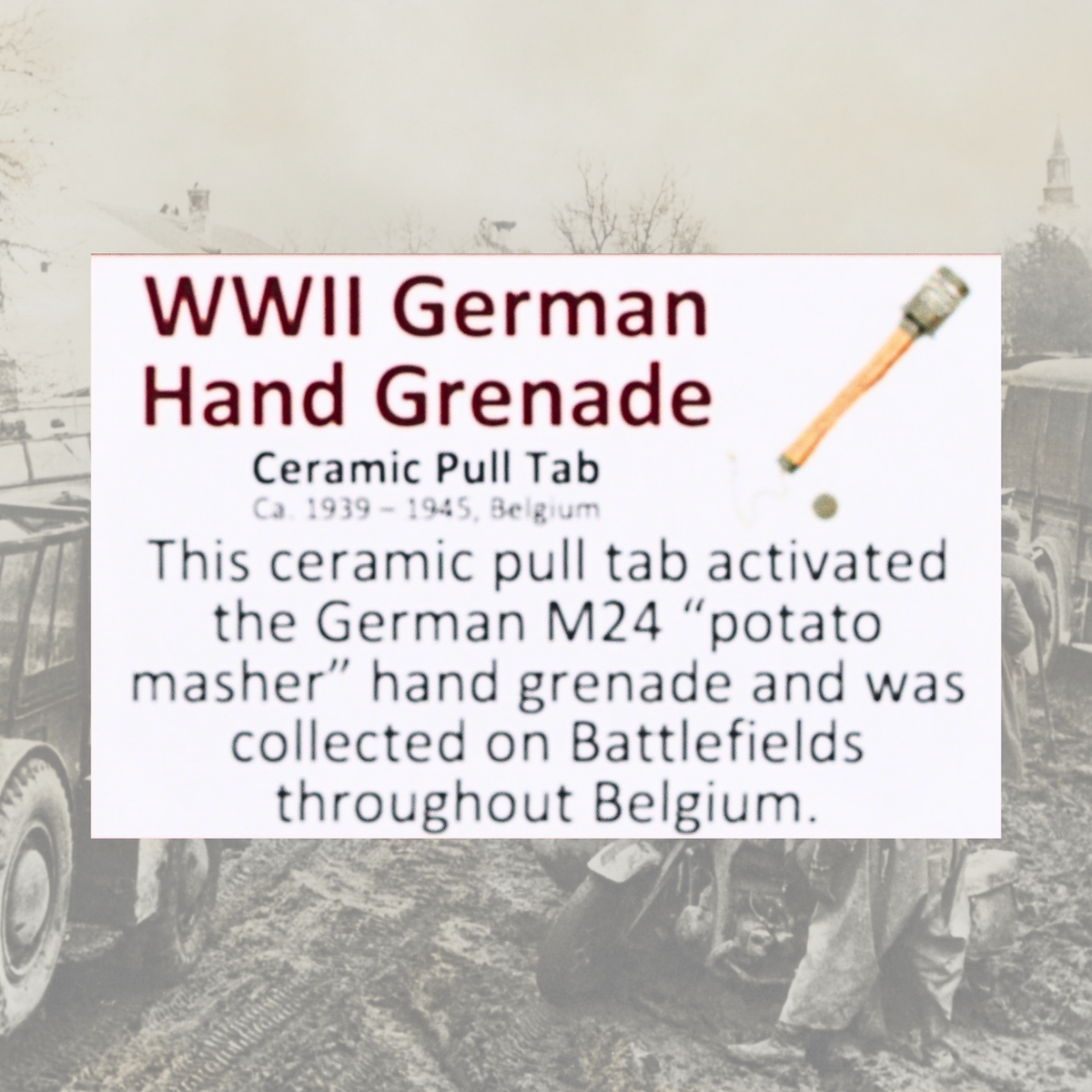 WWII German Hand Grenade - Ceramic Pull Tab Display